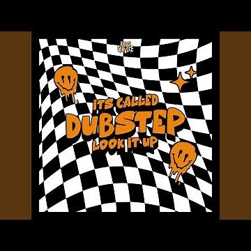 It's Called Dubstep