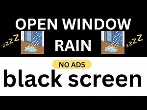 Calm Rain by an Open Window for Deep Sleep black screen better sleep