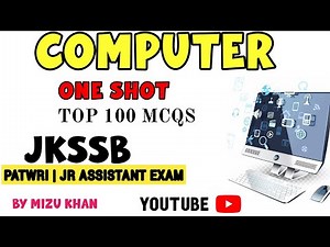 Top 100 MCQs On Computer |For Jkssb Patwari | Jkp Constable | JR assistant | SSC CGL Exam.