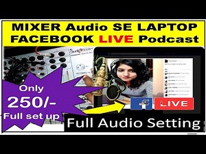 Facebook Live Stream from Mixer to Laptop or mobile or desktop PC | setting for noise free audio