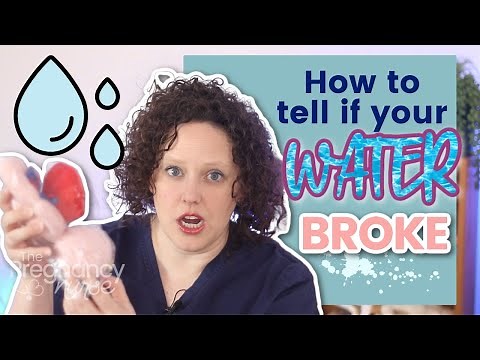 How to Tell if Your Water Broke