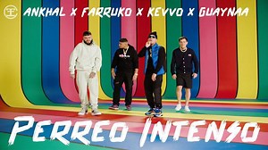 Guaynaa, Farruko, KEVVO, Ankhal - Perreo Intenso | Hit Música Mundial