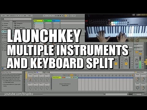 Launchkey with Multiple Instruments and Keyboard Split Tutorial