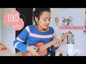 Loco - Beéle -Tutorial Ukulele