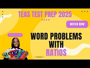 ATI TEAS MATH 2025: Solve word problems with Ratios review/practice
