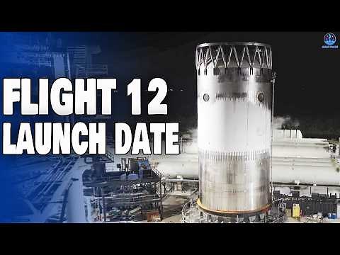 SpaceX revealed Starship Flight 12 Launch Date after Flight 11’s Success. Sooner than you think…