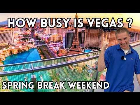 🔴How Busy is Vegas on Spring Break Weekend ?