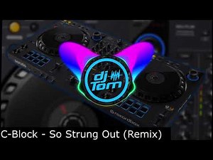 C Block So Strung Out Remix