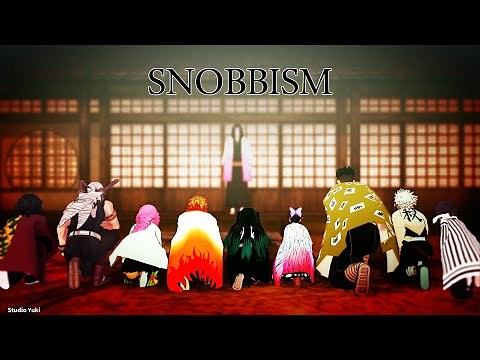 【鬼滅のMMD】鬼殺隊VS鬼でケンカしようぜ。ダンスバトル【SNOBBISM】Demon Slayer / Kimetsu no Yaiba