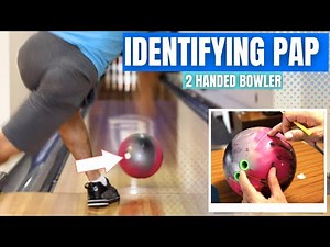 IDENTIFYING PAP | Positive Axis Point for Two Handed Bowler
