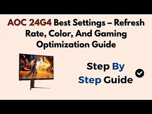 AOC 24G4 Best Settings – Refresh Rate, Color, And Gaming Optimization Guide