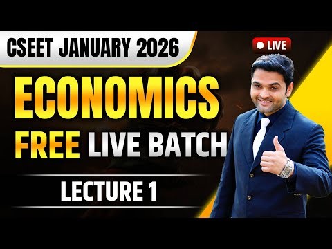 FREE CSEET Economics Video Lectures | Lecture 1 | CSEET January 2026 | CSEET Economics Video Class