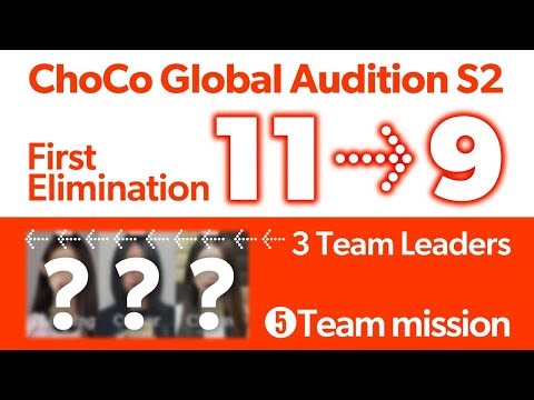 ChoCo Global Audition S2: 9 Global Trainees, First Elimination & Team Challenge👥✨ (ENG SUB)