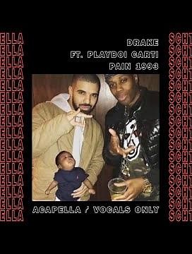 Drake ft. Playboi Carti ~ Pain 1993 (Acapella/Vocals only) 154 BPM