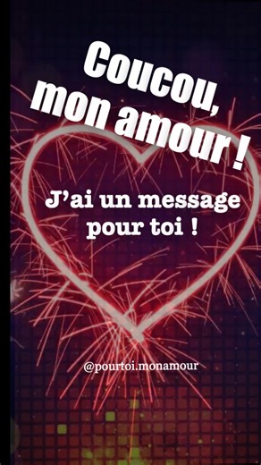 COUCOU, MON AMOUR #❤️ #pourtoi #amour #jetadore #love #jetaime #messagedamour Message d'amour à partager entre amoureux !