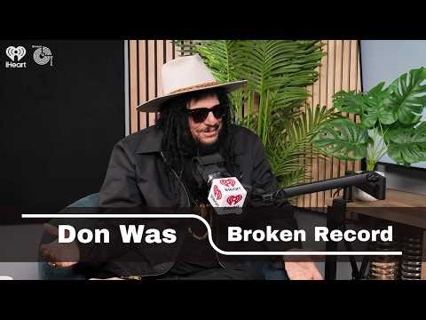 Don Was on Working With His Heroes, Blue Note, and "Groove in the Face of Adversity" | Broken Record