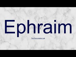 Ephraim Pronunciation: How to Say Ephraim | Can You Pronounce Ephraim?