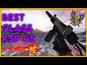 CETTE ARME EST PLUS FORTE QUE LA MP5 SUR COLD WAR !! (BEST CLASS SETUP KSP 45)
