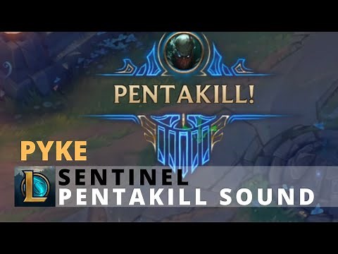 Sentinel Pyke Pentakill Sound - League of Legends