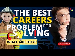The Best Careers for Problem Solving: Top Opportunities for Critical Thinkers