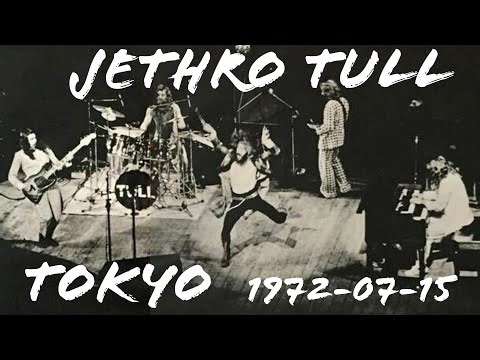 Jethro Tull live audio 1972-07-15 Tokyo