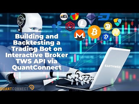 Algorithmic Trading on TWS: Building a Trading Bot with Interactive Broker API & QuantConnect Guide