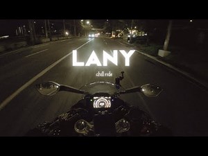 LANY Playlist Mix - Chill Night Ride With Me