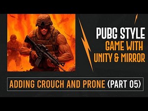 Crouch And Prone Unity 3d (Part 5) | Complete PUBG Style Multiplayer Game Development Course