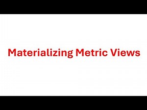 Databricks Metrics View and Materializing them