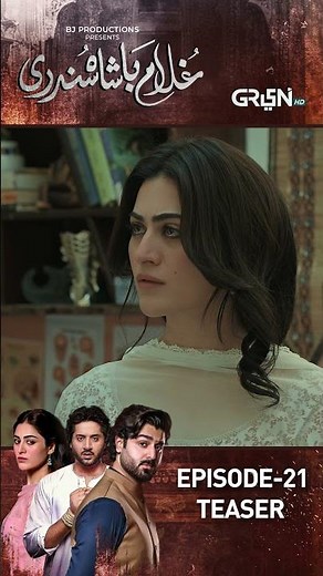 Teaser : Ghulam Bashah Sundri Ep 21 #teaser #shorts #imranashraf #hinaafridi #zaviyarnaumaan