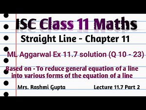ISC Class 11 Maths | Straight Lines | ml aggarwal class 11 solution isc Ex11.7 (10 - 23)|