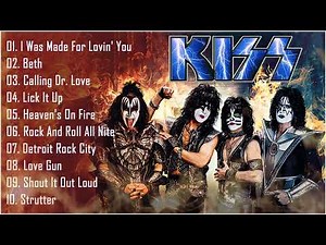 Kiss Greatest Hits Full Album - Best Of Kiss Playlist