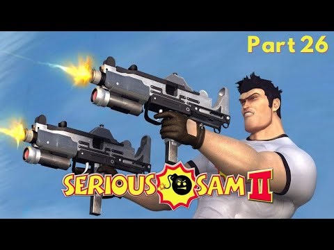 Serious Sam 2 – Full Gameplay Walkthrough | No Commentary | Part 26