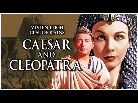 Vivien Leigh & Claude Rains In Iconic Romance Movie | Caesar and Cleopatra (1945) | Full Color HD