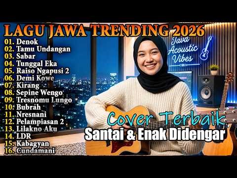 Denok, Tamu Undangan, Sabar - Lagu Jawa Trending 2026 Terbaru - Cover Akustik Santai Enak Didengar