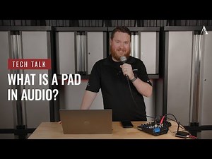 What is a PAD in audio? On Pro Acoustics Tech Talk Episode 137