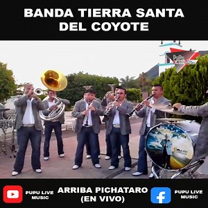 #ArribaPichataro de El Coyote Y Su Banda Tierra Santa #EnVivo | Pupu Live Music & Full Concerts