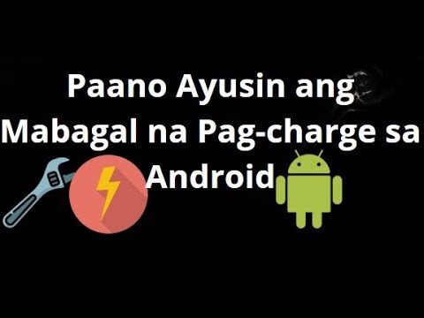 Paano Ayusin ang Mabagal na Pag-charge sa Android — Kumpletong Gabay