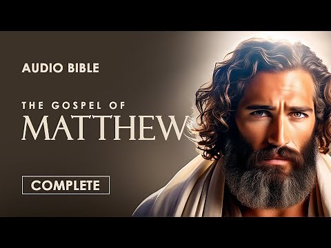 The Gospel of Matthew | Complete | Audio Bible (CEV)