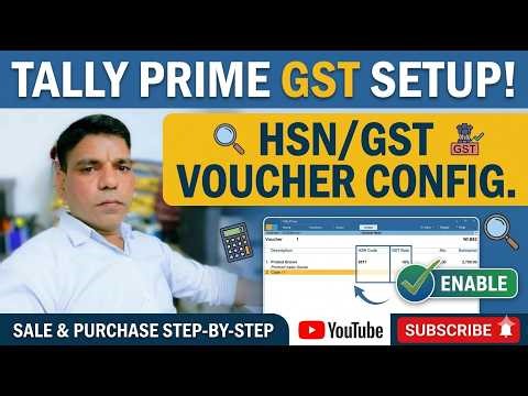 Tally Prime: How to show HSN Code and GST Details in Sale & Purchase Voucher?