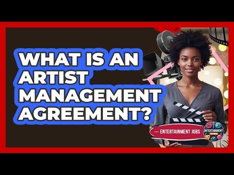 What Is An Artist Management Agreement?