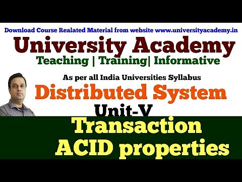 DS30:Transaction in Distributed System | ACID properties distributed transactions