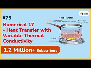 Numerical 17: Heat Transfer with Variable Thermal Conductivity | Conduction | GATE ME Heat Transfer
