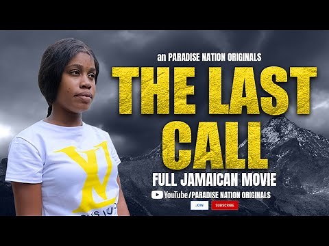 THE LAST CALL LEXI DBESS - FULL JAMAICAN MOVIE || PARADISE NATION ORIGINALS