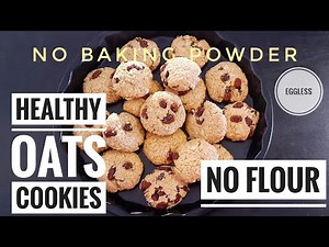 Healthy Oats Cookies | No Flour | No Baking Powder | Eggless