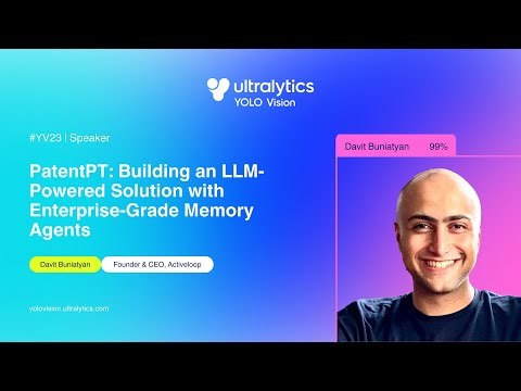 YOLO VISION 2023 | PatentPT: Building an LLM-Powered Solution with Enterprise-Grade Memory Agents