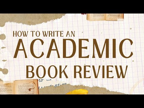 HOW TO WRITE AN ACADEMIC BOOK REVIEW