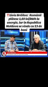 ‼️ Liviu Brăilou: Românii plătesc 1,60 lei/kWh la energie, iar în Republica Moldova se vinde cu 23 de bani | Replica de Constanta