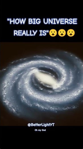 "HOW BIG UNIVERSE REALLY IS"😮😮😮