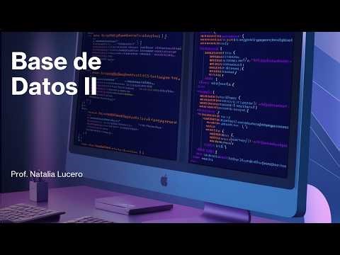 Base de Datos II Clase 2